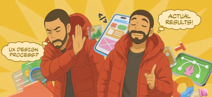 Break the rules, win the users: no-BS UX design process